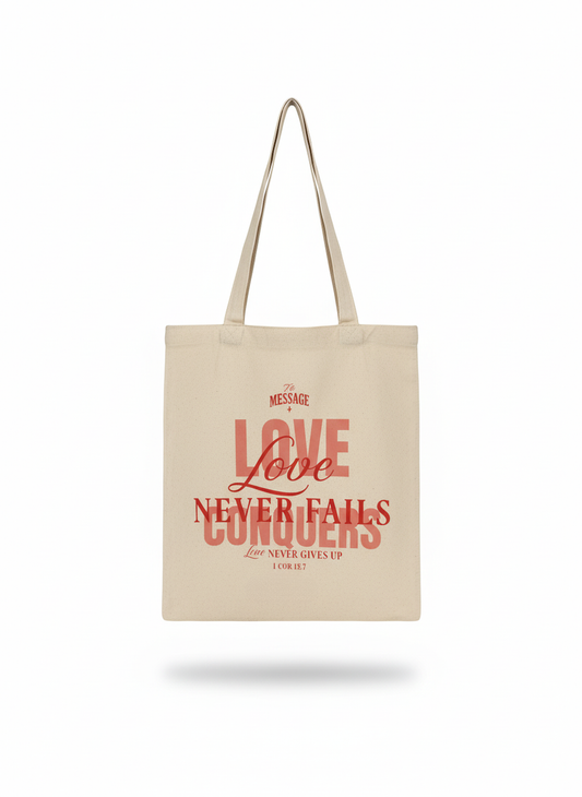 LOVE NEVER FAILS TOTE
